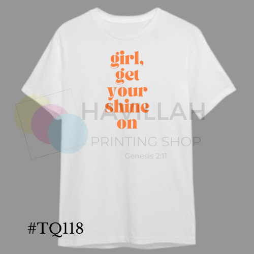 T-shirt Quotes #TQ118