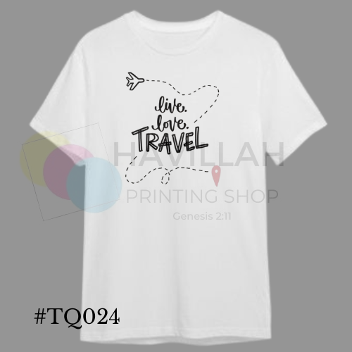 T-shirt Quotes #TQ024