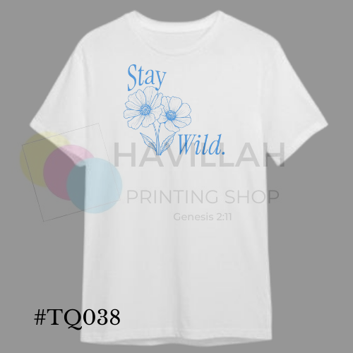 T-shirt Quotes #TQ038