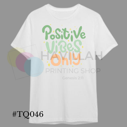 T-shirt Quotes #TQ046