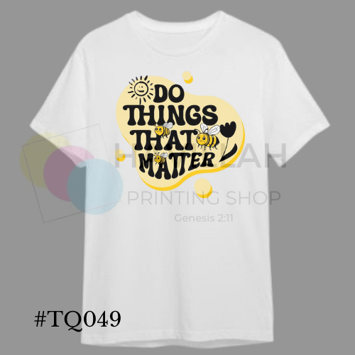 T-shirt Quotes #TQ049