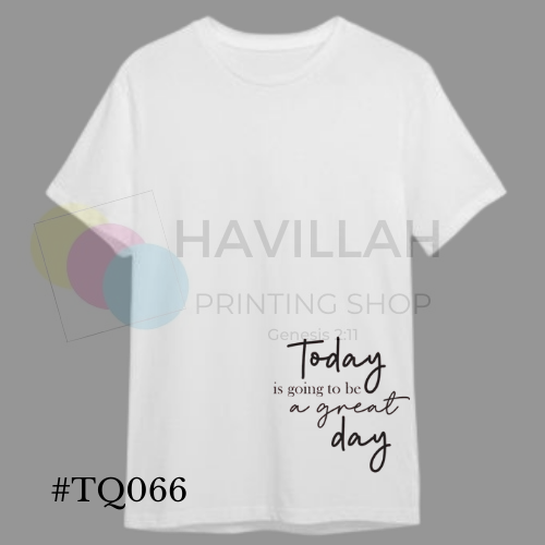 T-shirt Quotes #TQ066