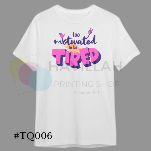 T-shirt Quotes #TQ006