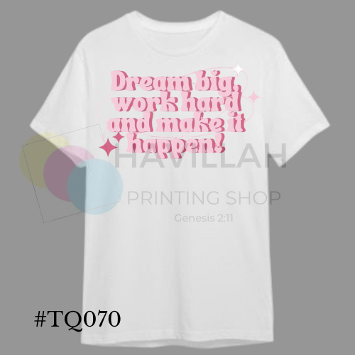 T-shirt Quotes #TQ070