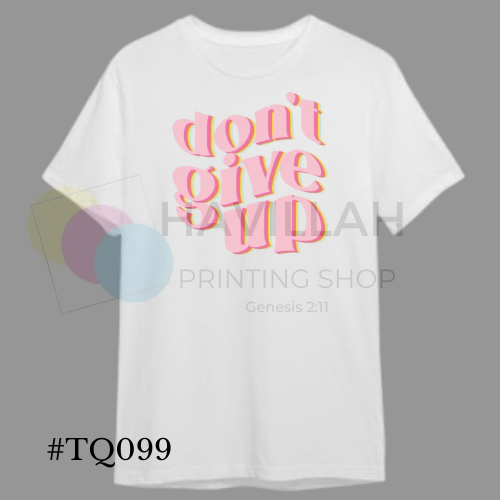 T-shirt Quotes #TQ099